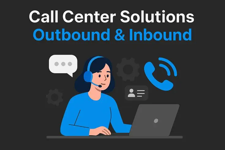what is call center solution - Inbound vs outbound call centres what is the difference - inbound and outbound call center in dubai - call center solution in dubai - callcentre
